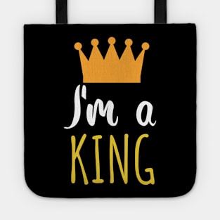 Im a king - crown Tote