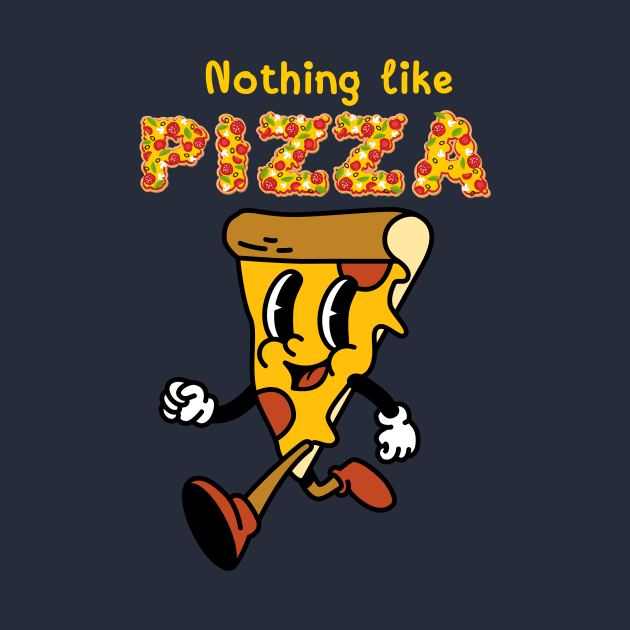 Nothing like pizza by Z And Z