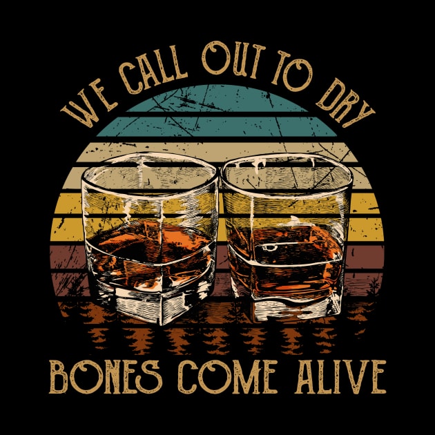 We Call Out To Dry Bones Come Alive Whisky Mug by KatelynnCold Brew