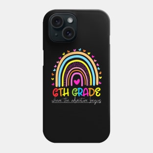 Rainbow 6th Grade Where The Adventure Begins Phone Case