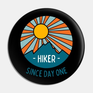 Hiker Since Day One Pin