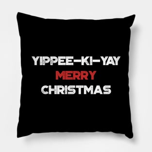 Yippee-Ki-Yay Merry Christmas Funny Vintage Retro (Christmas) Pillow