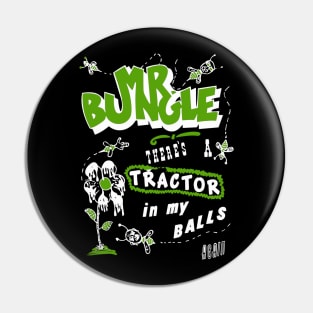 Mr Bungle Tractor Ball Pin