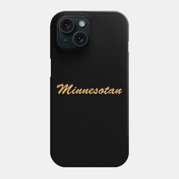 Minnesotan Phone Case by Novel_Designs