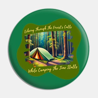 Forest Serenity: Camping Amongst Echoes and Trees Pin