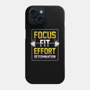 Focus Fit Effort Determination Gym Motivational Workout Phone Case