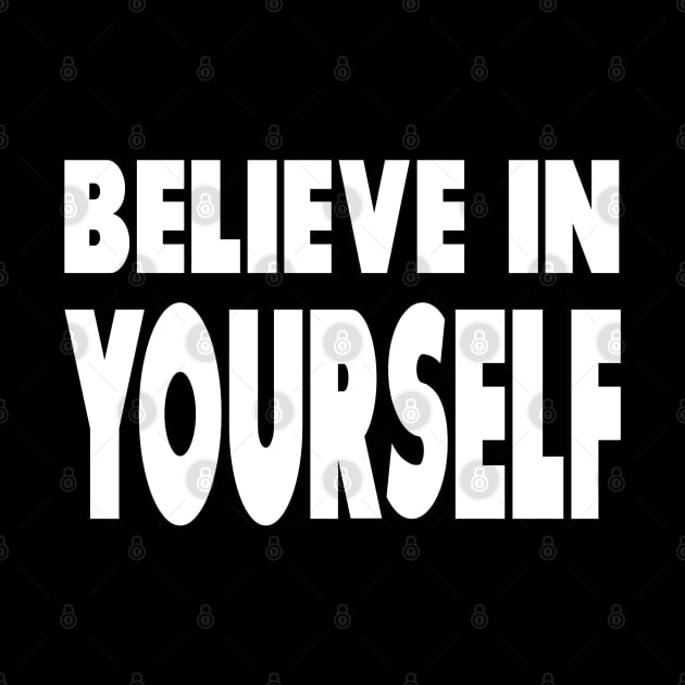 Believe In Yourself - Motivational Words by Textee Store