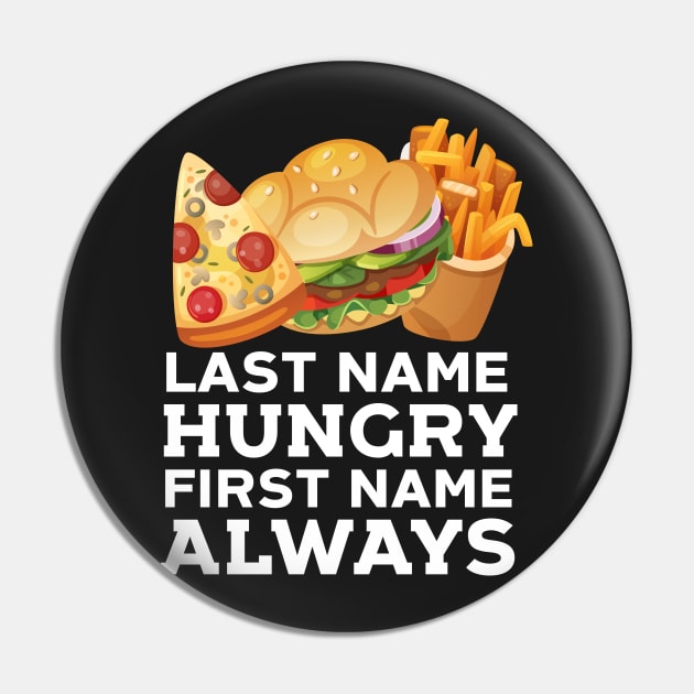 Always Hungry Pin by Eugenex