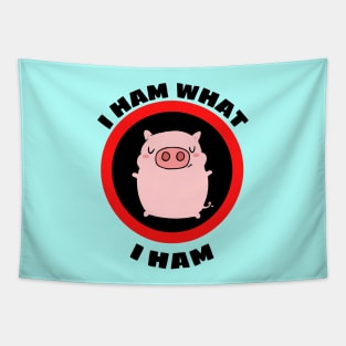 I Ham What I Ham - Pig Pun Tapestry