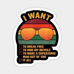 I Want To Break Free Ride My Bicycle Magnet