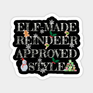 Elf-made reindeer-approved style. Magnet