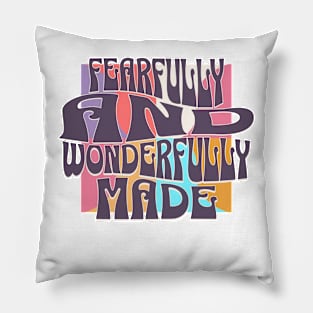 Fearfully And Wonderfully Made Womens Pillow