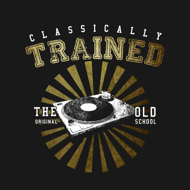 Classically Trained Turntable DJ tshirt 1200mk2 TShirt TeePublic