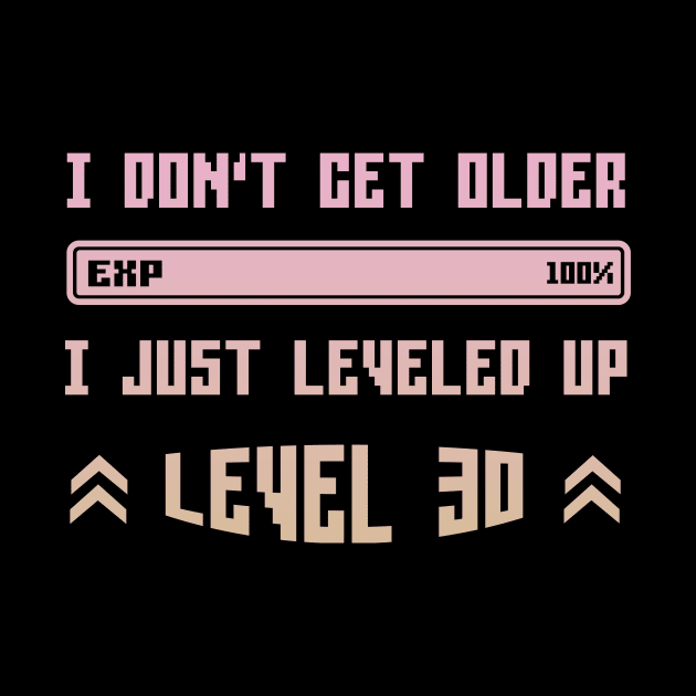 I Leveled Up 30th Birthday Funny Gamer Gaming Gift Idea by Eugen_Design