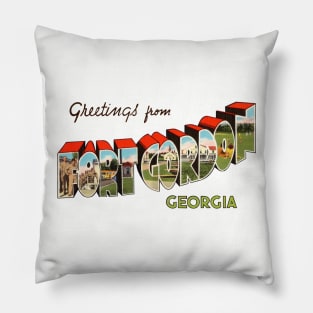 Greetings from Fort Gordon Georgia Pillow