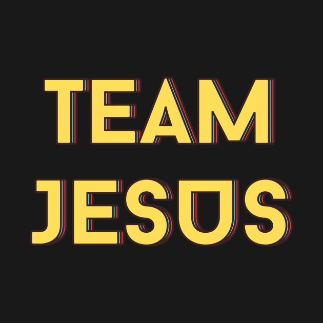 Team Jesus | Christian Saying by All Things Gospel