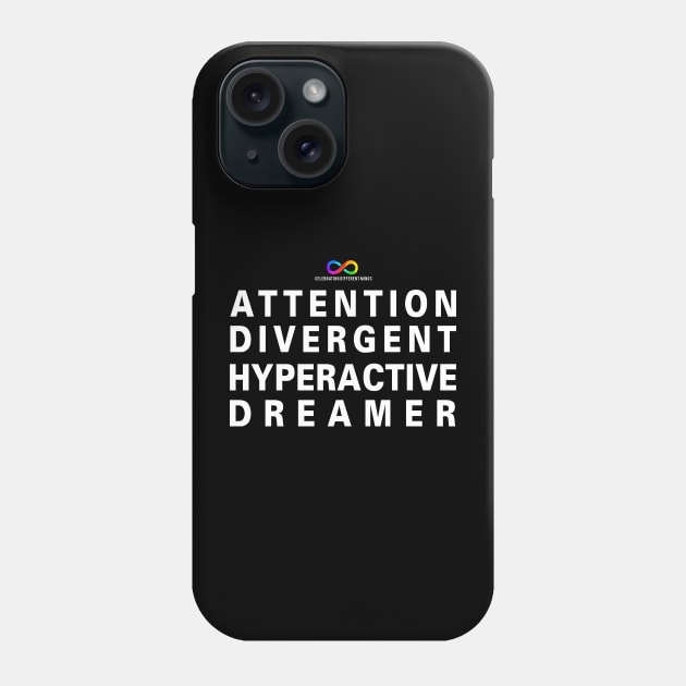 Attention Divergent Hyperactive Dreamer Phone Case by Deathrocktee