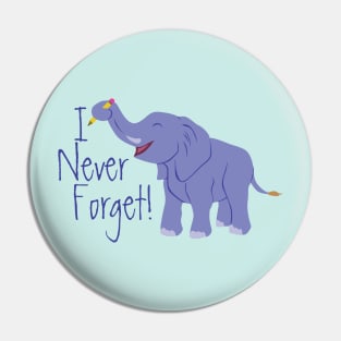 Happy Elephant (I Never Forget) Pin