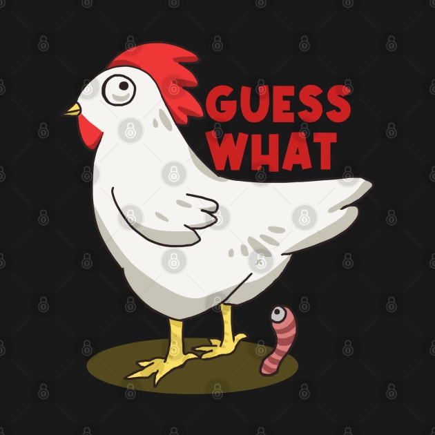 Guess What? Chicken Butt!! by Dearly Mu