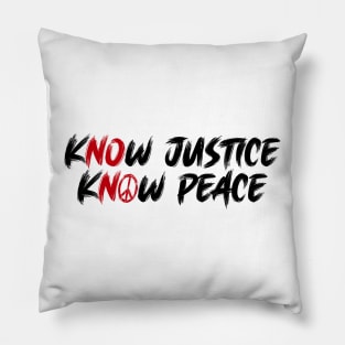 BLM Know Justice Know Peace Pillow