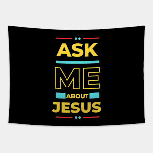 Ask Me About Jesus | Christian Typography Tapestry