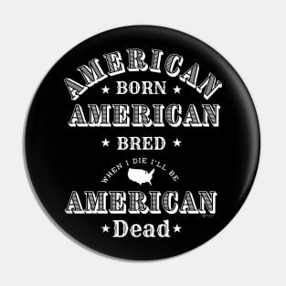 Patriotic All American Pin