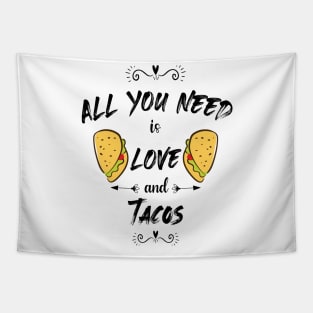 All You Need Is Love and Tacos Cute Funny cute Valentines Day Tapestry