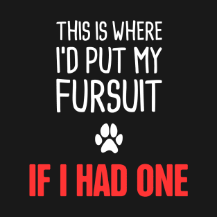 Funny Anthro Furry Fandom Fursuit Con Gift T-Shirt