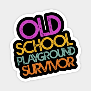 Old School Playground Survivor Magnet