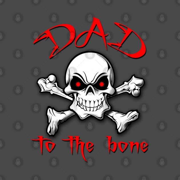 Dad to the Bone by marengo