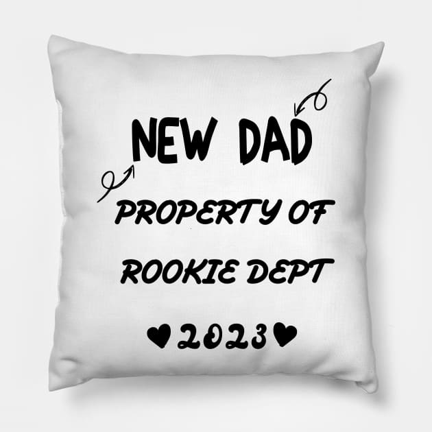 NEW DAD PROPERTY OF ROOKIE 2023 Pillow by Officail STORE