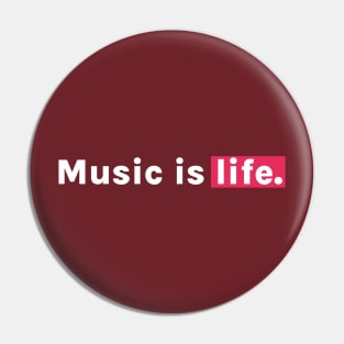 music is life II Pin