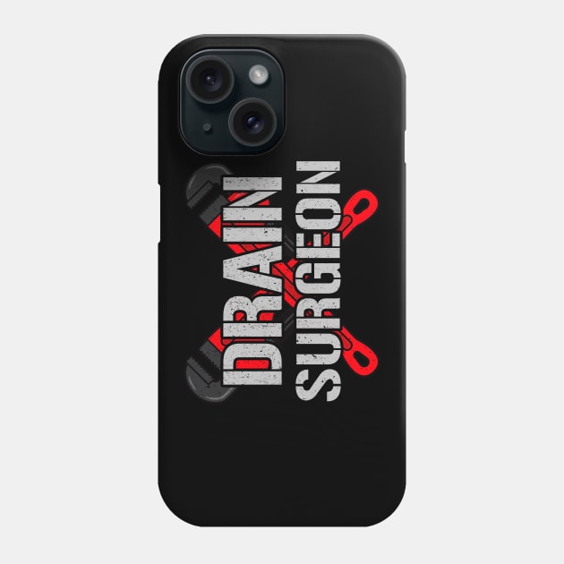 Drain Surgeon Phone Case by Woah_Jonny