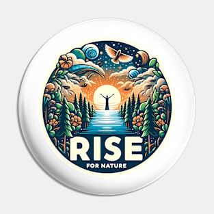 Rise for Nature: Decriminalize and Elevate Pin