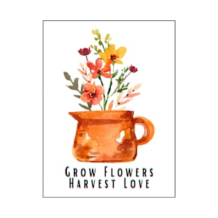 Grow Flowers T-Shirt