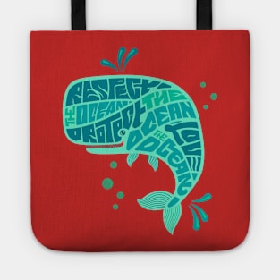 Whale Respect Love Protect The Ocean Tote