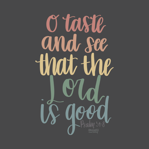 The Psalm 34:8 by Hannah’s Hand Lettering
