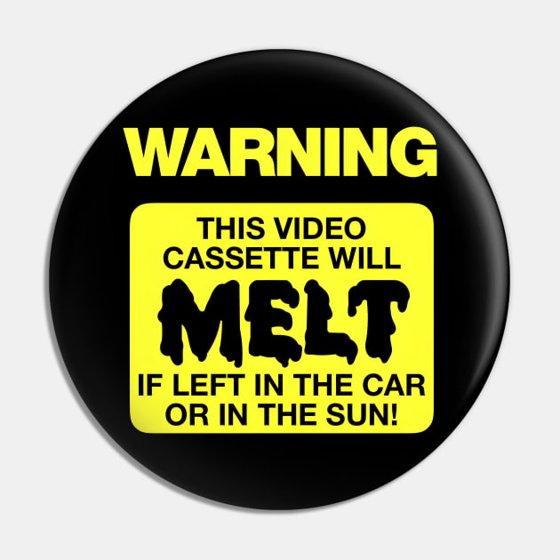 Warning- This Videocassette Will Melt! Pin by Viper Vintage