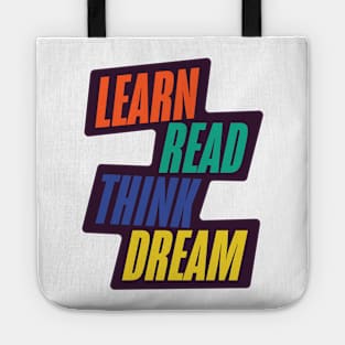 Learn Read Think Dream Tote