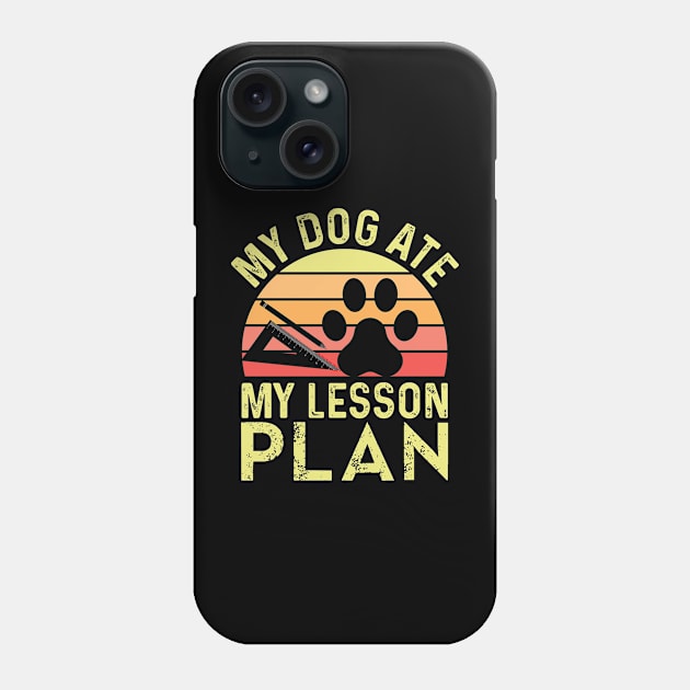 my dog ate my lesson plan Funny Dog Lover Phone Case by Tee__Dot