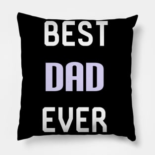 Best Dad Ever Pillow