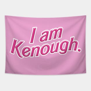 I am Kenough. Tapestry