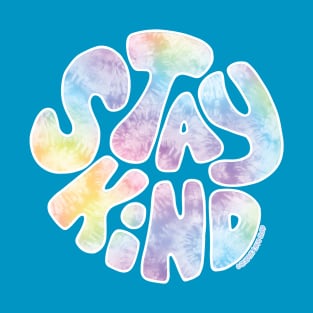 Stay Kind, Pastel Tie Dye © GraphicLoveShop T-Shirt