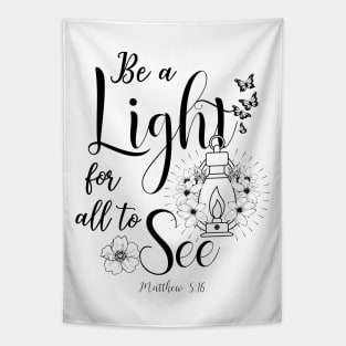 be a light for all to see Tapestry