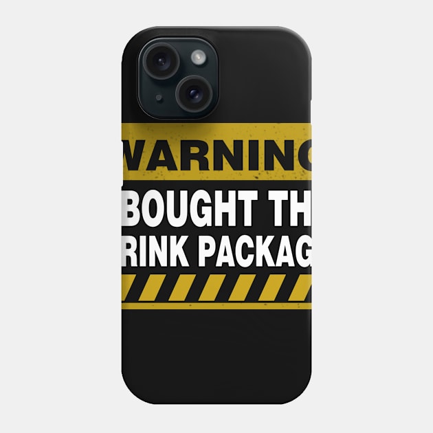 Warning I Bought The Drink Package Funny Cruise Phone Case by ROMANSAVINRST