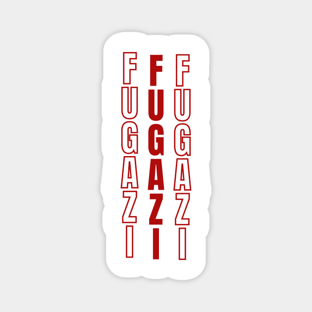 Fugazi horizontal text design Magnet by Animals Project