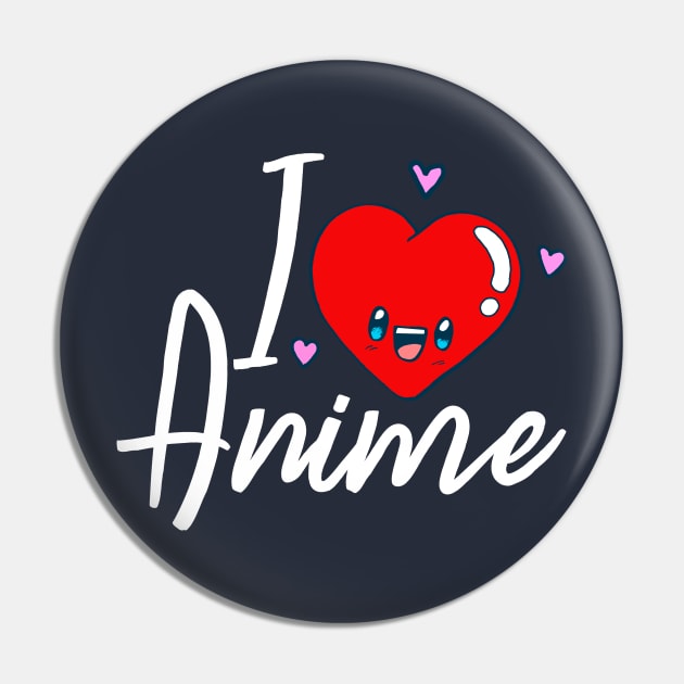 I Love Anime Japan Fan Cute Funny Cool Gift Pin by klimentina