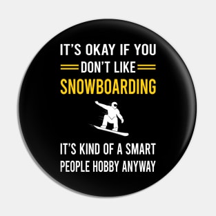 Smart People Hobby Snowboarding Snowboard Snowboarder Pin