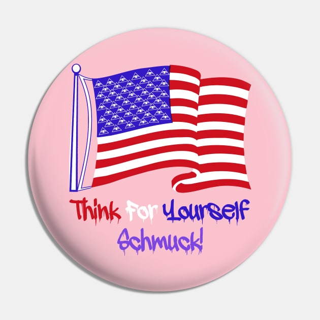 Think For Yourself, Schmuck Pin by Proletariat Dressing Room