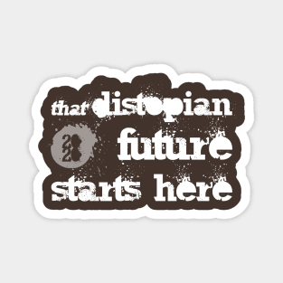 "That" distopian future? Magnet